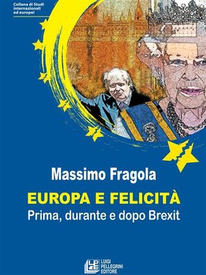 cover image of Europa e felicità. Prima, durante e dopo Brexit